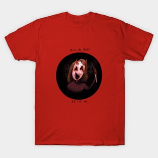 The girl who couldn't take her mask off T-Shirt